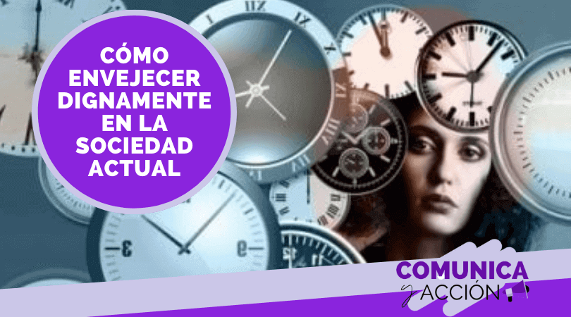 como envejecer dignamente