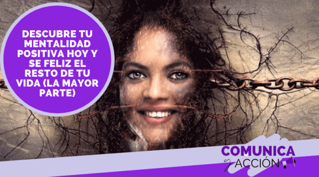 Desarrollar mentalidad positiva y optimista