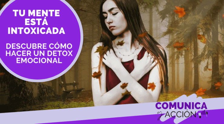 como hacer un detox emocional o detox mental