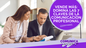 Vende más con tus habilidades comunicativas